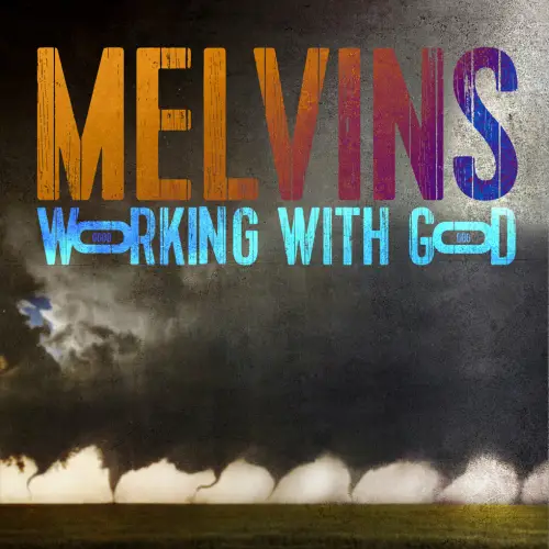 The Melvins : Working with God